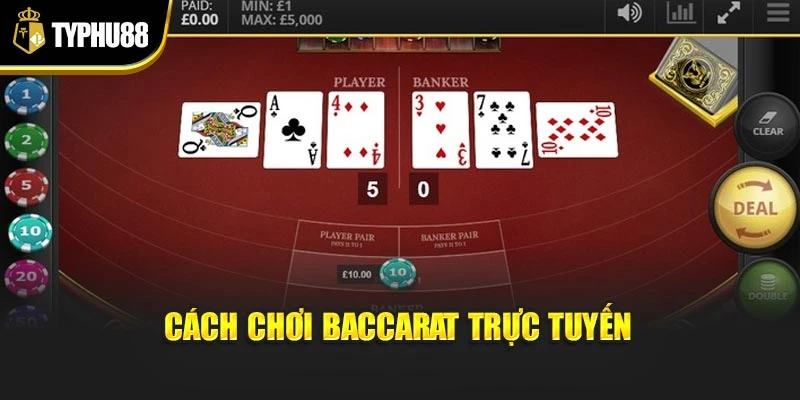 Cách chơi baccarat trực tuyến